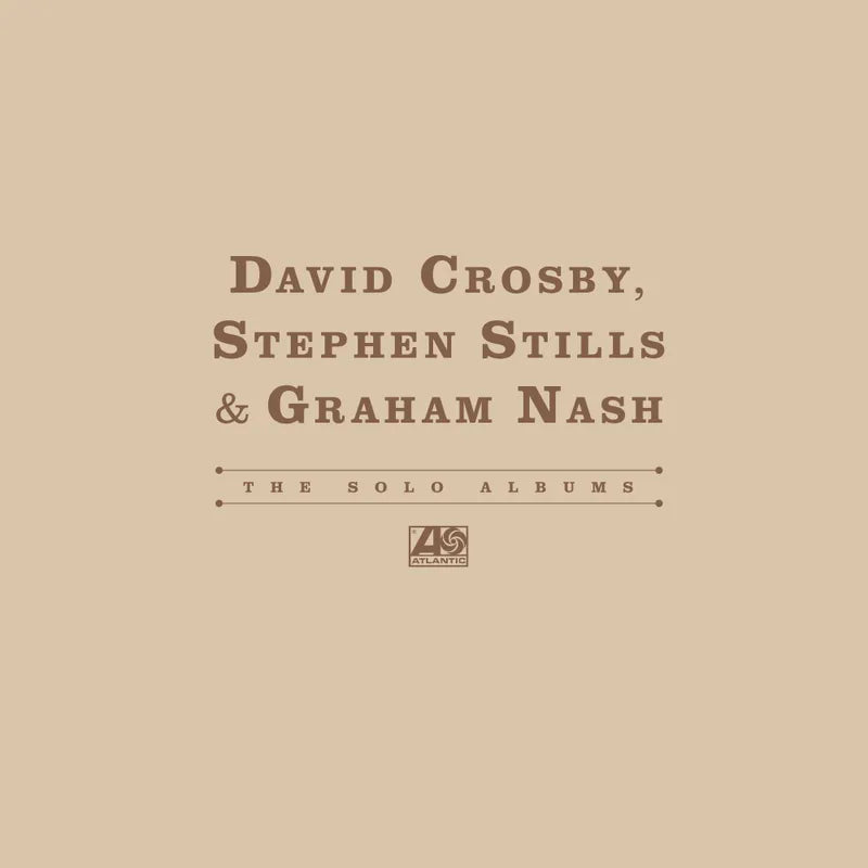 Crosby, Stills & Nash - The Solo Albums