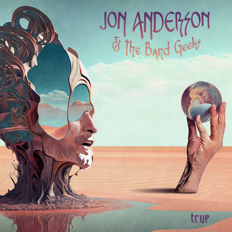Jon Anderson & The Band Geeks - TRUE