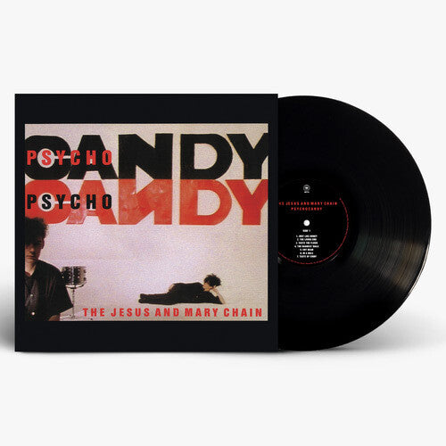 The Jesus & Mary Chain - Psychocandy