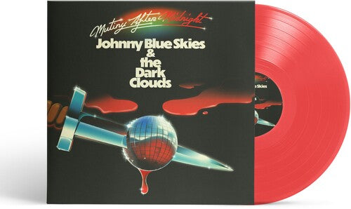 Johnny Blue Skies & The Dark Clouds - Mutiny After Midnight