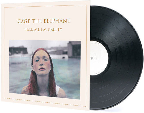 Cage The Elephant - Tell Me I’m Pretty