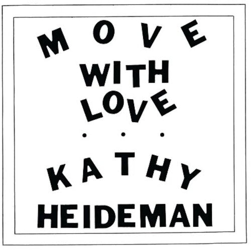 Kathy Heideman - Move With Love