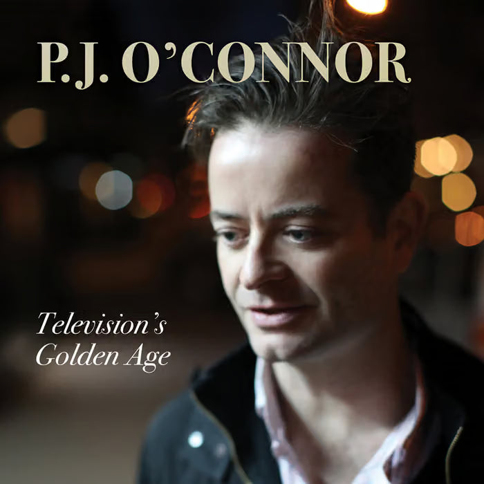 P.J. O'Connor - Television’s Golden Age