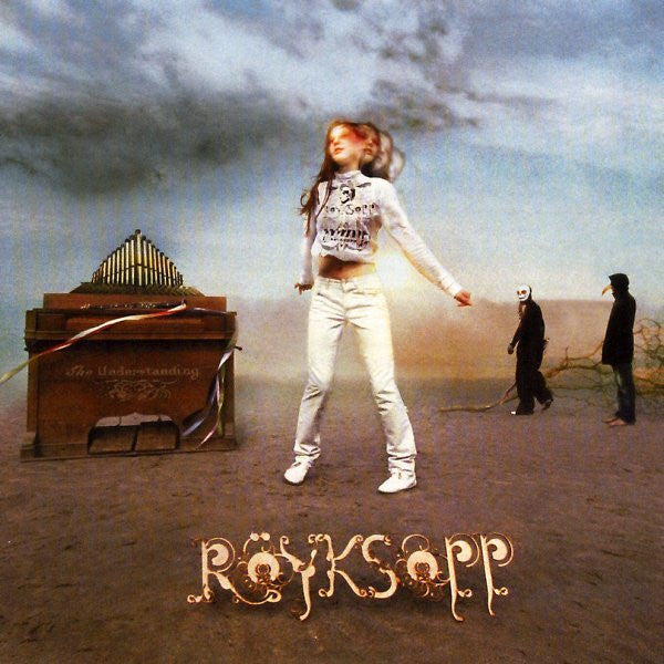 Royksopp - The Understanding