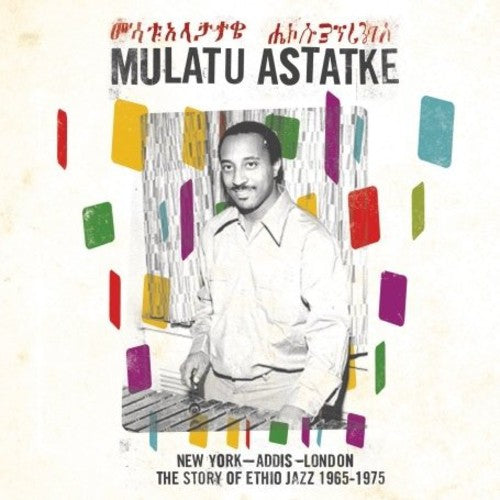 Mulatu Astatke - New York Addis London