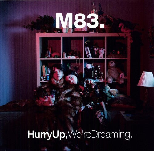 M83 - Hurry Up, We're Dreaming.