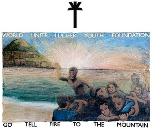 Wu Lyf - Go Tell Fire To The Mountain