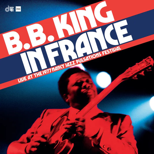 BB King - In France: Live At The Nancy Jazz Pulsations Festival 1977