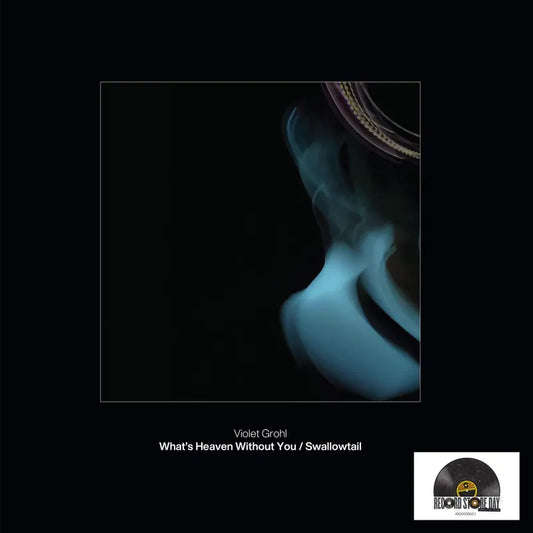 Violet Grohl - What’s Heaven Without You b/w Swallowtail 7"