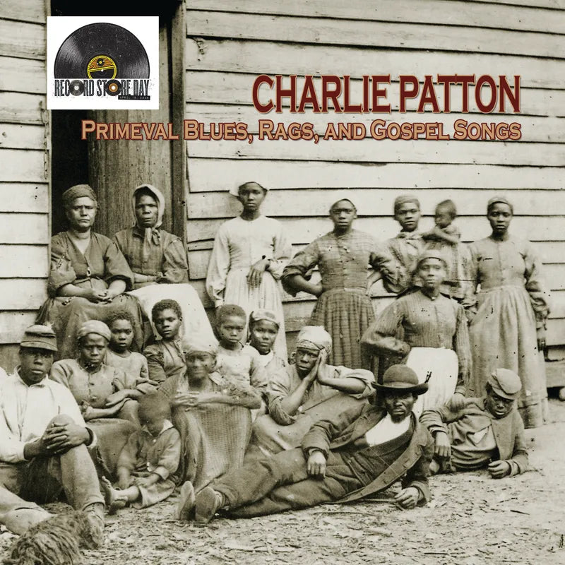 Charlie Patton - Primeval Blues, Rags, and Gospel Songs