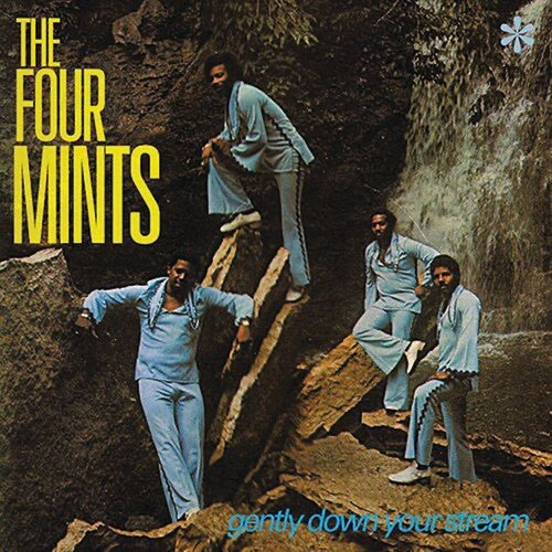 The Four Mints - Gently Down Your Stream