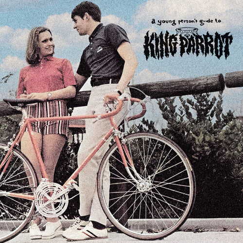 King Parrot - A Young Person's Guide To King Parrot