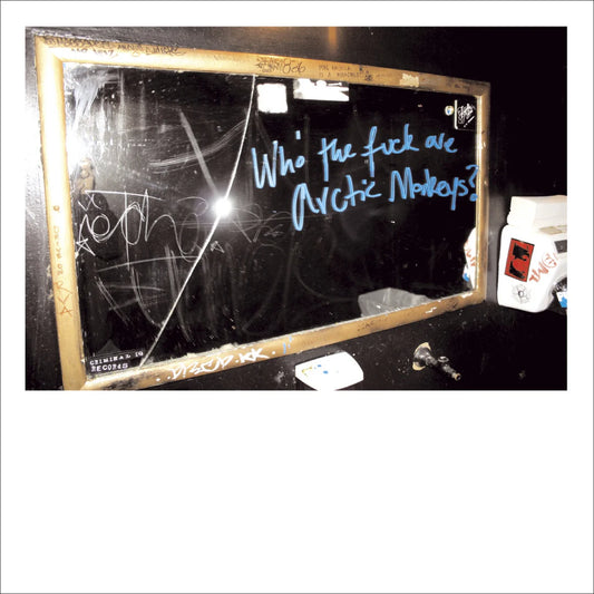 Arctic Monkeys - Who the F*** Are Arctic Monkeys