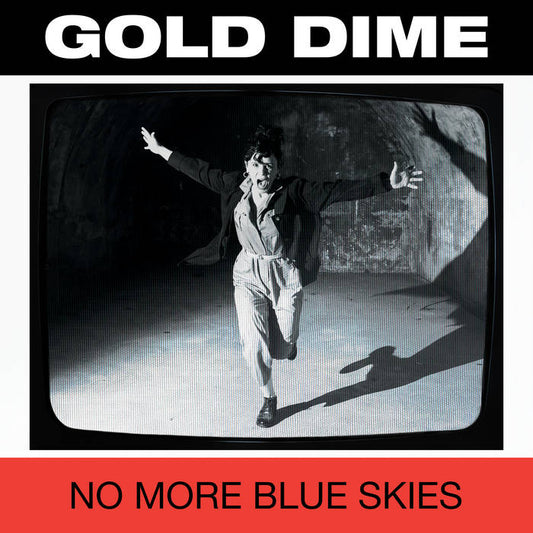 Gold Dime - No More Blue Skies